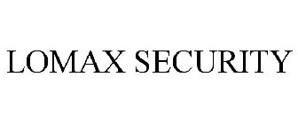 LOMAX SECURITY