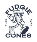 FUDGIE ESTD CONES 2022