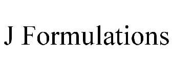 J FORMULATIONS