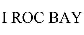I ROC BAY