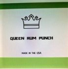 QUEEN RUM PUNCH MADE IN THE USA