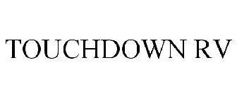 TOUCHDOWN RV