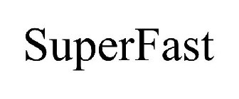 SUPERFAST