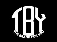 TBY THE BRAND FOR YOU