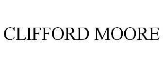 CLIFFORD MOORE