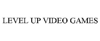 LEVEL UP VIDEO GAMES
