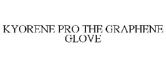 KYORENE PRO THE GRAPHENE GLOVE