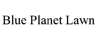 BLUE PLANET LAWN