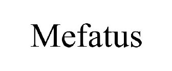 MEFATUS