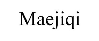 MAEJIQI