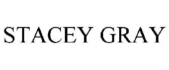 STACEY GRAY