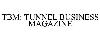 TBM TUNNEL BUSINESS MAGAZINE