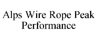 ALPS WIRE ROPE PEAK PERFORMANCE