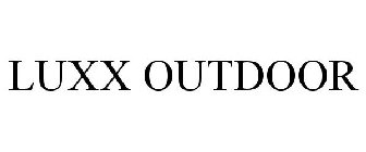 LUXX OUTDOOR