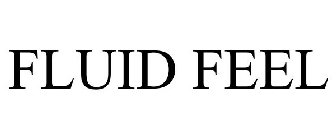 FLUID FEEL