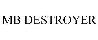 MB DESTROYER