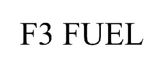 F3 FUEL