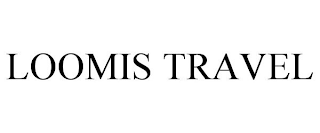 LOOMIS TRAVEL