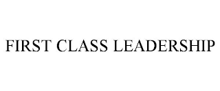 FIRST CLASS LEADERSHIP