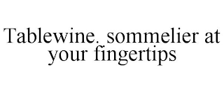 TABLEWINE. SOMMELIER AT YOUR FINGERTIPS
