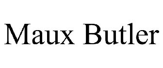 MAUX BUTLER