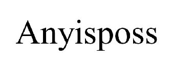 ANYISPOSS