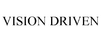 VISION DRIVEN