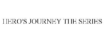 HERO'S JOURNEY THE SERIES