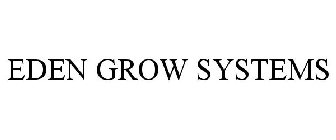 EDEN GROW SYSTEMS