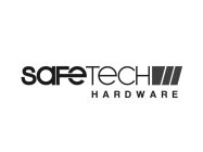 SAFETECH HARDWARE