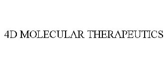 4D MOLECULAR THERAPEUTICS
