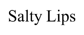SALTY LIPS