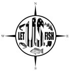 NSEW LET U.S. FISH