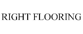 RIGHT FLOORING