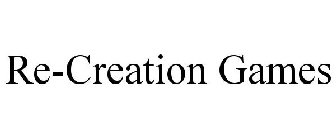RE-CREATION GAMES