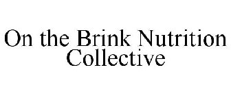 ON THE BRINK NUTRITION COLLECTIVE