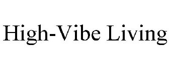 HIGH-VIBE LIVING