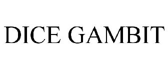 DICE GAMBIT