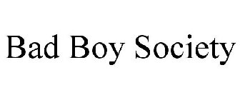 BAD BOY SOCIETY