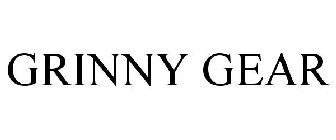 GRINNY GEAR