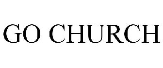 GO CHURCH