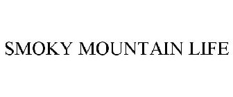 SMOKY MOUNTAIN LIFE