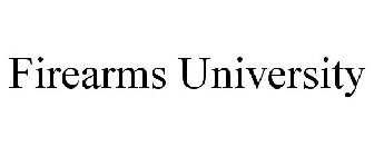 FIREARMS UNIVERSITY