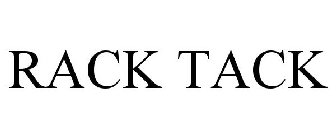 RACK TACK