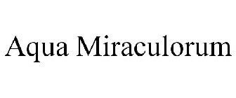 AQUA MIRACULORUM