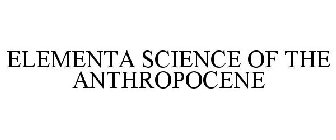 ELEMENTA SCIENCE OF THE ANTHROPOCENE