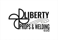 LIBERTY PROPS & WELDING LLC