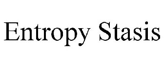 ENTROPY STASIS