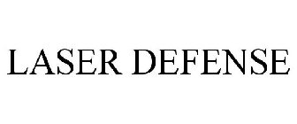 LASER DEFENSE