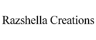RAZSHELLA CREATIONS